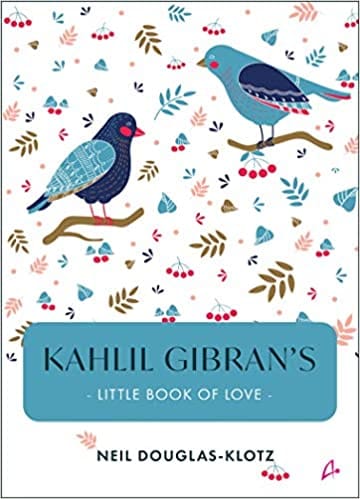 Kahlil Gibrans: Little Book Of Love