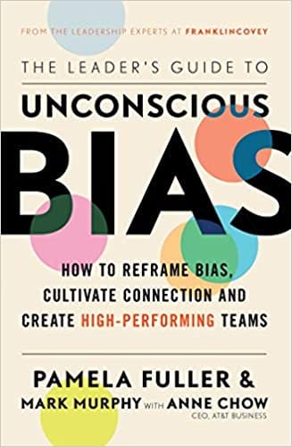 The Leaders Guide To Unconscious Bias