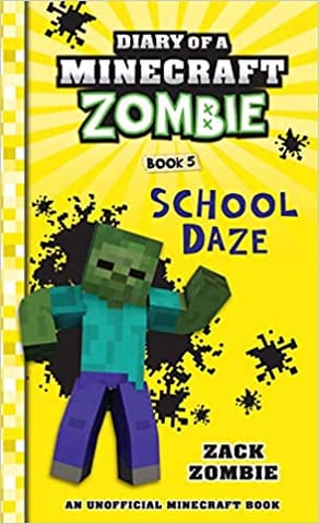 Diary Of A Minecraft Zombie #05: School Daze