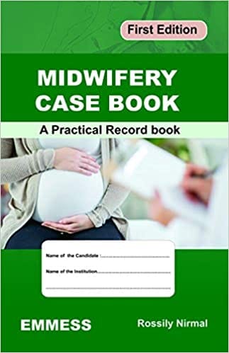 Midwifery Case Book A Practical Record Book