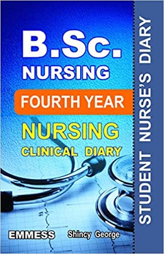 B.Sc. Nursing Fourth Year Nursing Clinical Diary