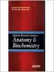 Quick Review Series Anatomy & Biochemistry 1St Edition