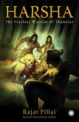 Harsha: The Fearless Warrior of Thanesar
