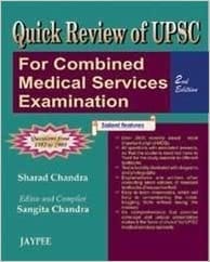 Quick Review of UPSC for Com. Medical Serv. Examinations