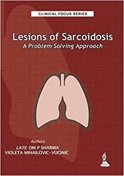 Lesions of Sarcoidosis: A Problem Solving Approach (Clinical Focus)