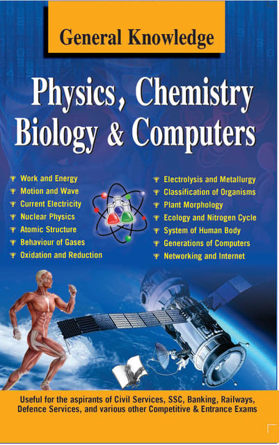 General Knowledge Physics, Chemistry, Biology And Computer