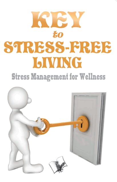 Key To Stress Free Living