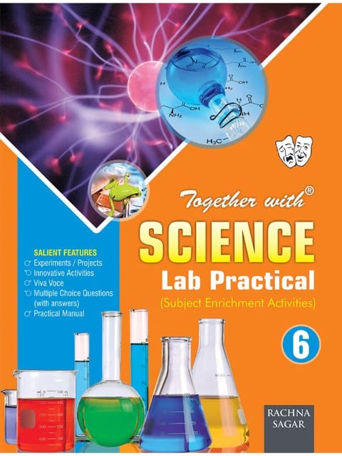 Together with Science Lab Practical for Class 6
