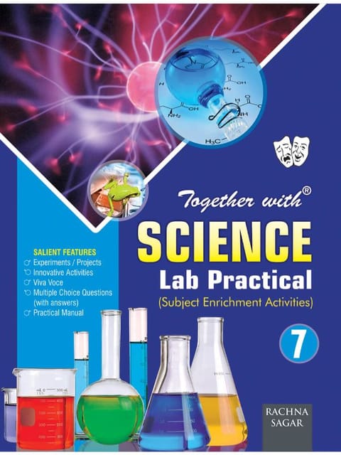 Together with Science Lab Practical for Class 7