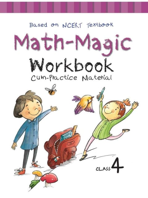 Math Magic NCERT Workbook cum Practice Material for Class 4