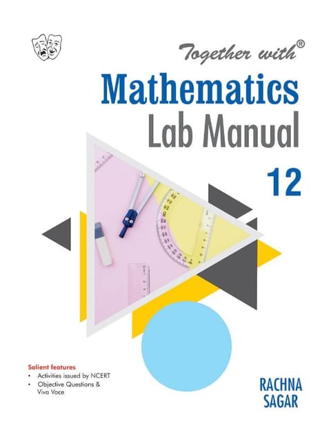 Together with Mathematics Lab Manual for Class 12