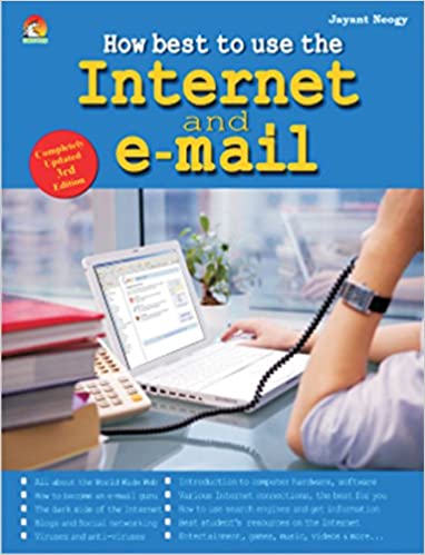 HOW BEST TO USE INTERNET AND EMAIL