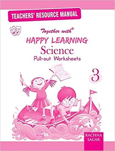 Happy Learning Pull out Worksheets Science TRM/Solution for Class 3
