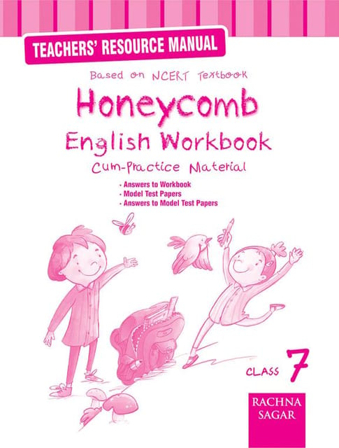 Honeycomb English Workbook Cum Practice Material Class 7 : Teachers Resource Manual