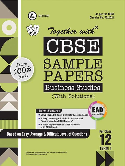 Together with CBSE Sample Papers ( EAD ) Business Studies Term I for Class 12 ( For 2021 Nov-Dec Examination )