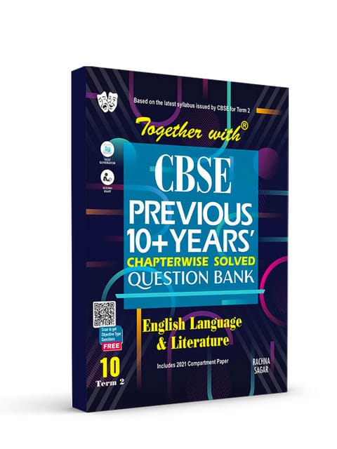 Together with CBSE Previous 10+ Years Question Bank Chapterwise English Language & Literature for Class 10 Term 2 (For 2022 Exam)