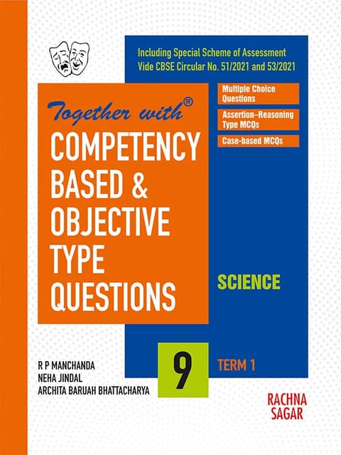 Together with Competency Based & Objective Type Questions ( MCQs ) Term I Science for Class 9 ( For 2021 Nov-Dec Examination )