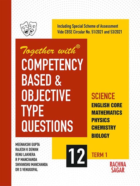 Together with Competency Science Based & Objective Type Questions ( MCQs ) Term I English Core, Mathematics, Physics, Chemistry & Biology for Class 12 ( For 2021 Nov-Dec Examination )