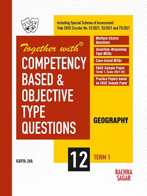 Together with Competency Based & Objective Type Questions ( MCQs ) Term I Geography for Class 12 ( For 2021 Nov-Dec Examination )