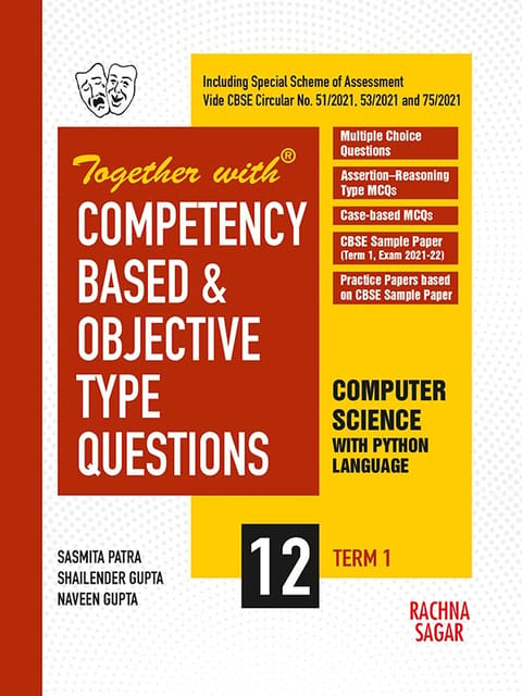 Together with Competency Based & Objective Type Questions ( MCQs ) Term I Computer Science with Python Language for Class 12 ( For 2021 Nov-Dec Examination )