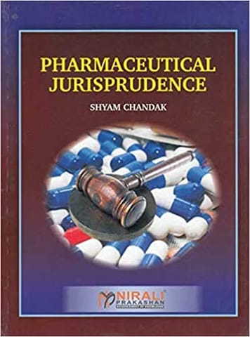 PHARMACEUTICAL JURISPRUDENCE - For B.Pharmacy (Degree) - Semester 5 - As Per PCI Syllabus