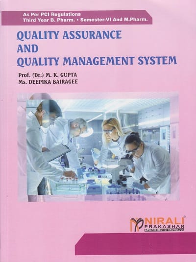 QUALITY ASSURANCE AND QUALITY MANAGEMENT SYSTEM (Third Year Bpharm Semester 6 & Mpharm)