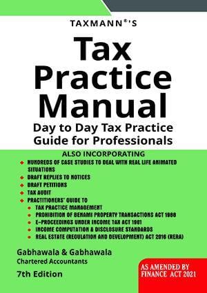 Taxmann's Tax Practice Manual-Day to Day Tax Practice Guide for Professionals-As amended by Finance Act 2020 (6th Edition 2020)?