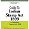 Taxmann's Guide to Indian Stamp Act 1899-Enforced with effect from 1-4-2020/1-7-2020?