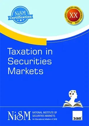 Taxmann?s Taxation in Securities Markets by NISM ? Edition September 2021