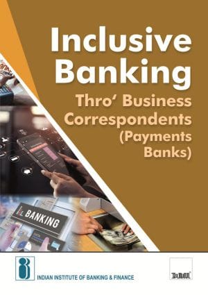 Inclusive Banking Thro' Business Correspondents (Payments Banks)