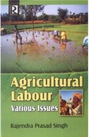 Agricultural Labour : Various Issues