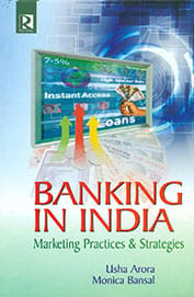Banking in India: Marketing Practices & Strategies
