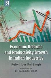 Economic Reforms and Productivity Growth in the Indian Industries