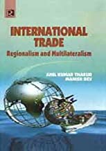 International Trade: Regionalism and Multilateralism