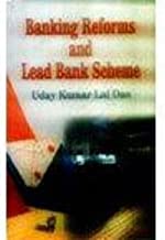 Banking Reforms and Lead Bank Scheme