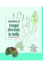 Frontiers of Fungal Diversity in India (Prof. Kamal Festschrift) (HB)
