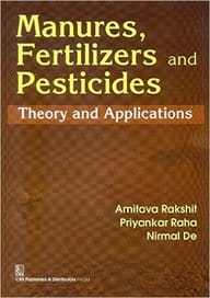 Manures, Fertilizers and Pesticides Theory and Application (HB)