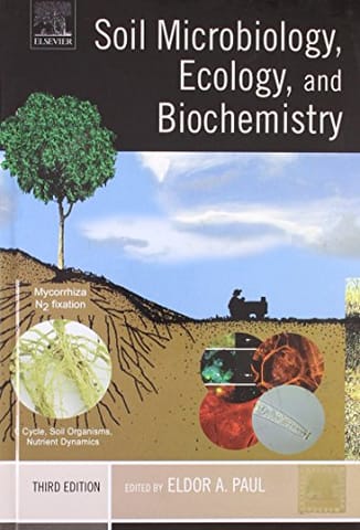 Soil Microbiology, Ecology, & Biochemistry, 3e (HB)