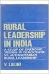 Rural Leadership in India: a Study of Emerging Trends in Democratic Vs. Authoritarian Rural Leadership