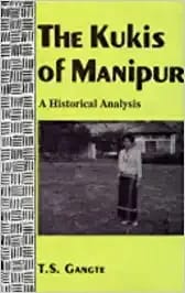 The Kukis of Manipur: a Historical Analysis