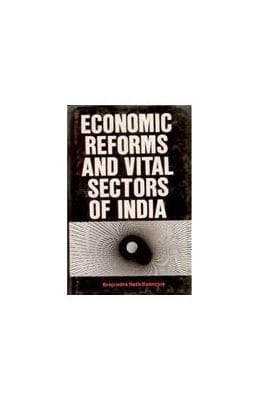 Economic Reforms and Vital Sectors of India