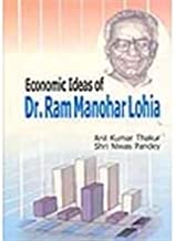 Economic Ideas of Dr. Ram Manohar Lohia
