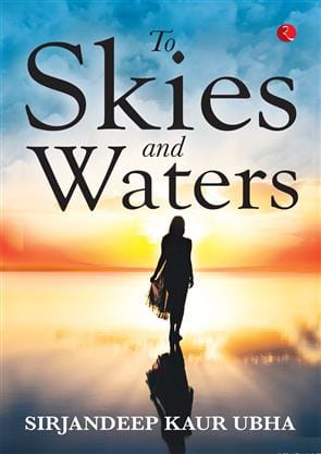 To Skies And Waters