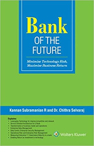 Bank of the Future: Minimize Technology Risk, Maximize Business Returns?