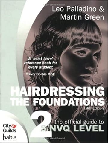 The Official Guide to to S/NVQ Level 2 (Hairdressing: The Foundations)