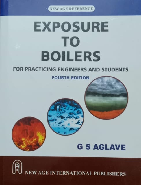 Exposure to Boilers: For Practicing Engineers and Students