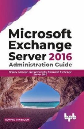 Exchange Server 2016 � Administration Guide