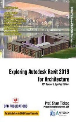 Exploring Autodesk Revit 2019 For Architecture