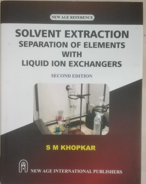 Solvent Extraction Separation of Elements with Liquid Ion Exchangers 2nd Edition