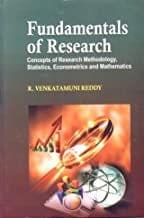 Fundamentals of Research (Concepts of Research Methodology, Statistics, Econometrics and Mathematics)